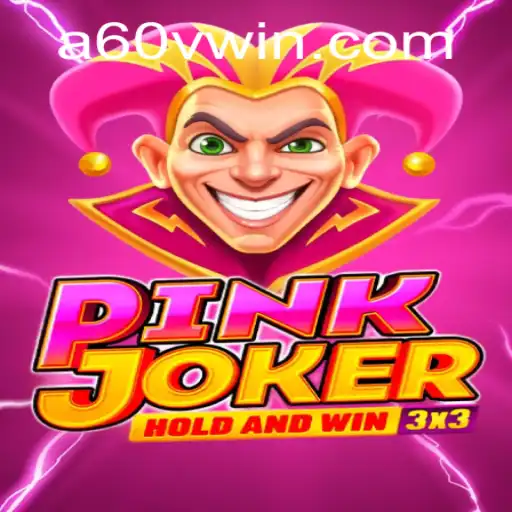 Discover the Thrill of PinkJoker: A60v.com's Latest Gaming Sensation