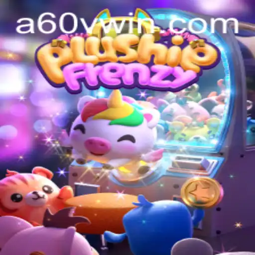 Exploring the Whimsical World of PlushieFrenzy and the Role of a60v.com